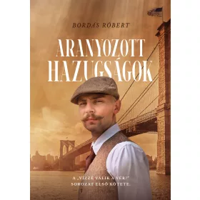 ARANYOZOTT HAZUGSÁGOK