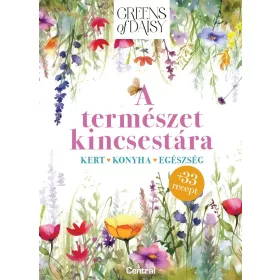 A TERMÉSZET KINCSESTÁRA - GREENS OF DAISY