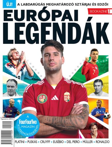 EURÓPAI LEGENDÁK - FÜLES BOOKAZINE 2024/2.