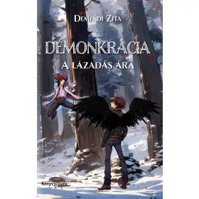 DÉMONKRÁCIA - A LÁZADÁS ÁRA
