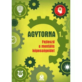 AGYTORNA 1. - FEJLESZD A MENTÁLIS KÉPESSÉGEIDET (ÚJ)