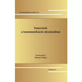 INNOVÁCIÓ A KOMMUNIKÁCIÓ OKTATÁSÁBAN