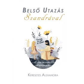 BELSŐ UTAZÁS SZANDRÁVAL