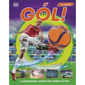 GÓL! - MINDEN, AMIT A LABDARÚGÁSRÓL TUDNI ÉRDEMES