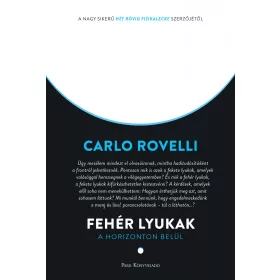 FEHÉR LYUKAK - A HORIZONTON BELÜL