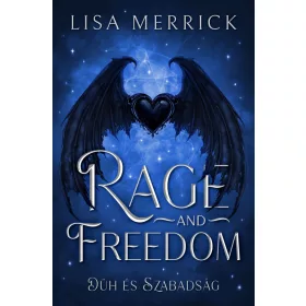 RAGE AND FREEDOM - DÜH ÉS SZABADSÁG