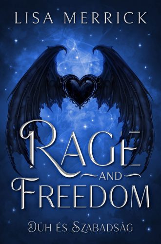 RAGE AND FREEDOM - DÜH ÉS SZABADSÁG