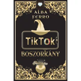 TIKTOK BOSZORKÁNY