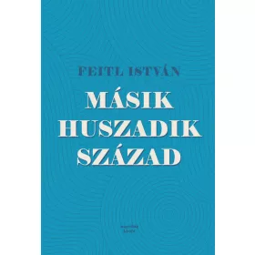 MÁSIK HUSZADIK SZÁZAD