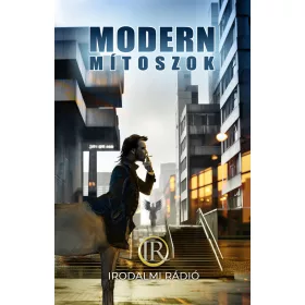 MODERN MÍTOSZOK - ANTOLÓGIA
