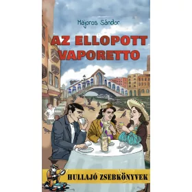 AZ ELLOPOTT VAPORETTO - HULLAJÓ ZSEBKÖNYVEK 1.