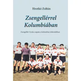 ZSENGELLÉRREL KOLUMBIÁBAN
