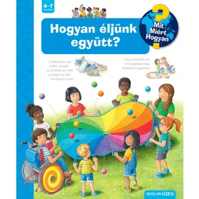 HOGYAN ÉLJÜNK EGYÜTT? - MIT? MIÉRT? HOGYAN? 68.