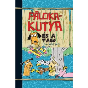 PÁLCIKAKUTYA ÉS A TACO