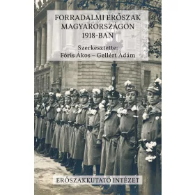 FORRADALMI ERŐSZAK MAGYARORSZÁGON 1918-BAN
