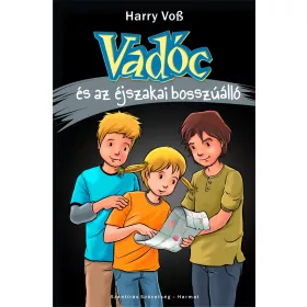 VADÓC ÉS AZ ÉJSZAKAI BOSSZÚÁLLÓ