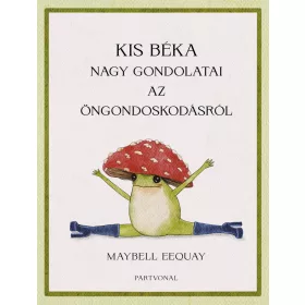 KIS BÉKA NAGY GONDOLATAI AZ ÖNGONDOSKODÁSRÓL