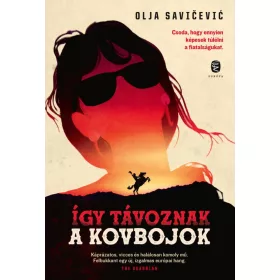 ÍGY TÁVOZNAK A KOVBOJOK