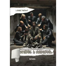 KITÖRÉS A NYOMORBÓL