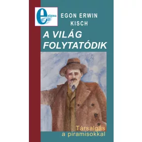 A VILÁG FOLYTATÓDIK - TÁRSALGÁS A PIRAMISOKKAL