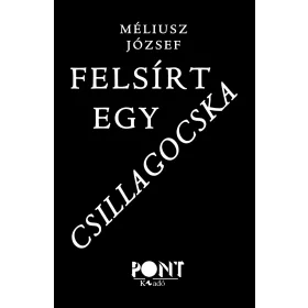 FELSÍRT EGY CSILLAGOCSKA