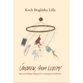 ÚRISTEN, ANYA LETTEM!