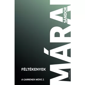 FÉLTÉKENYEK - A GARRENEK MŰVE 2. - FŰZÖTT