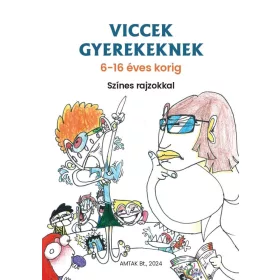 VICCEK GYEREKEKNEK - 6-16 ÉVES KORIG, SZÍNES RAJZOKKAL