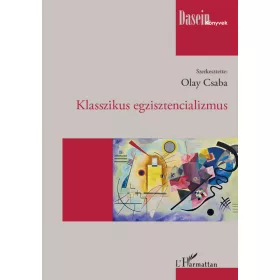 KLASSZIKUS EGZISZTENCIALIZMUS