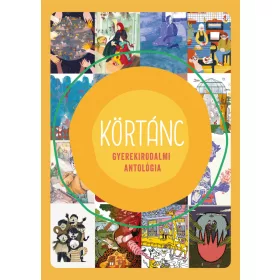 KÖRTÁNC - GYEREKIRODALMI ANTOLÓGIA