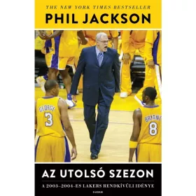   AZ UTOLSÓ SZEZON - A 2003-2004 -ES LAKERS RENDKÍVÜLI IDÉNYE