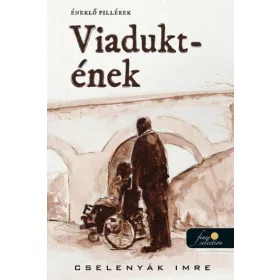 VIADUKT-ÉNEK