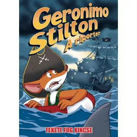 GERONIMO STILTON, A RIPORTER 10. - FEKETE FOG KINCSE