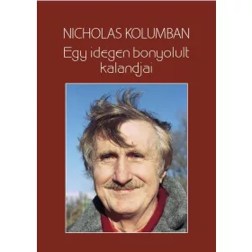 EGY IDEGEN BONYOLULT KALANDJAI