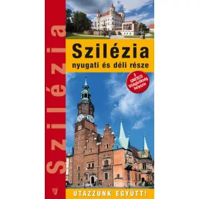   SZILÉZIA NYUGATI ÉS DÉLI RÉSZE - 3 UNESCO VILÁGÖRÖKSÉG HELYSZÍN