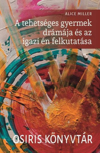 A TEHETSÉGES GYERMEK DRÁMÁJA ÉS AZ IGAZI ÉN FELKUTATÁSA