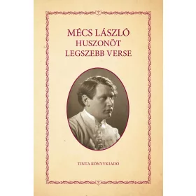 MÉCS LÁSZLÓ HUSZONÖT LEGSZEBB VERSE