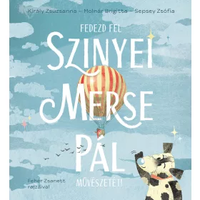 FEDEZD FEL SZINYEI MERSE PÁL MŰVÉSZETÉT!