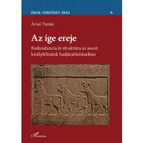 AZ IGE EREJE ÓKOR-TÖRTÉNET-ÍRÁS 9.