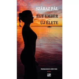 EGY EMBER ÚJ ÉLETE