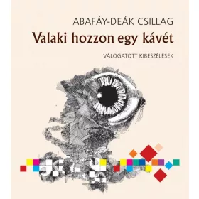 VALAKI HOZZON EGY KÁVÉT