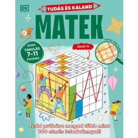   MATEK - TUDÁS ÉS KALAND (JÁTÉKOS TANULÁS 7-11 ÉVESEKNEK)
