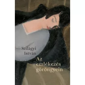 AZ EMLÉKEZÉS GÖRÖNGYEIN