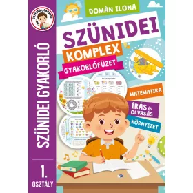 SZÜNIDEI KOMPLEX GYAKORLÓFÜZET 1.OSZTÁLY