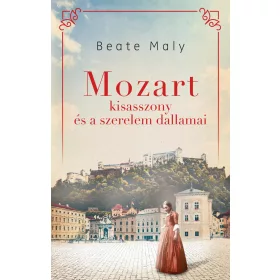 MOZART KISASSZONY ÉS A SZERELEM DALLAMAI
