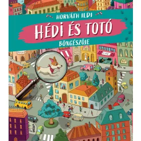 HÉDI ÉS TOTÓ BÖNGÉSZŐJE