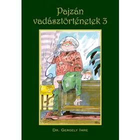 PAJZÁN VADÁSZTÖRTÉNETEK 3.