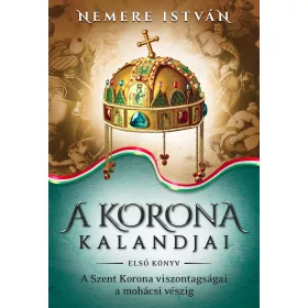 A KORONA KALANDJAI  ELSŐ KÖNYV