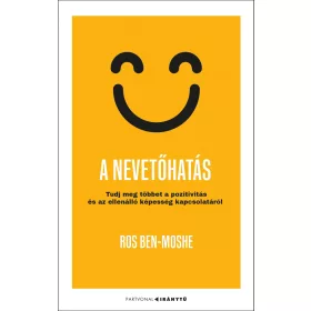   A NEVETŐHATÁS - TUDJ MEG TÖBBET A POZITIVITÁS ÉS AZ ELLENÁLLÓ KÉPESSÉG KAPCSOLAT