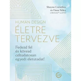 HUMAN DESIGN - ÉLETRE TERVEZVE